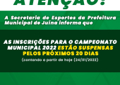 Informativo: Secretaria de Esporte suspende inscrições para o campeonato municipal 2022